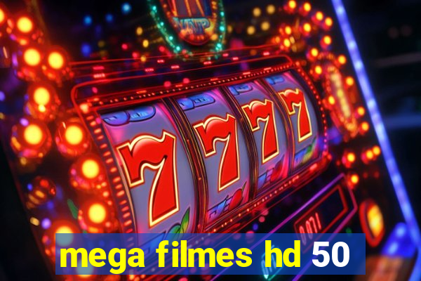 mega filmes hd 50